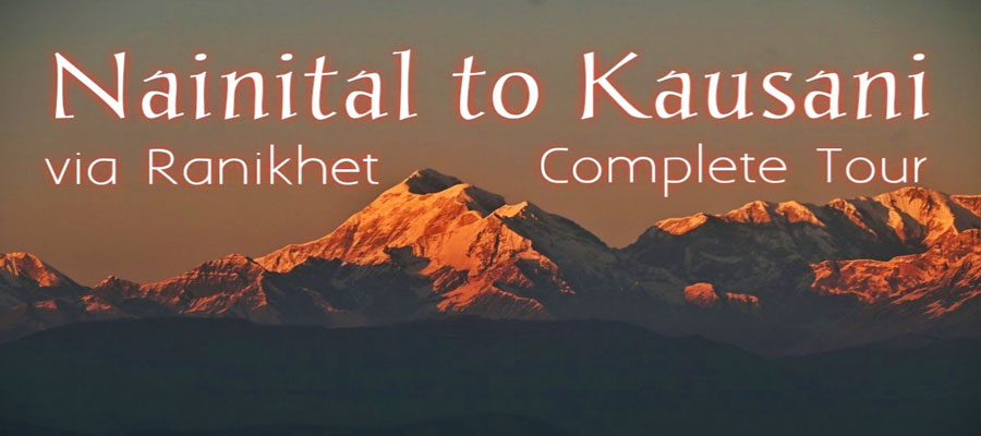 Exploring Nainital and Kausani from Ranikhet