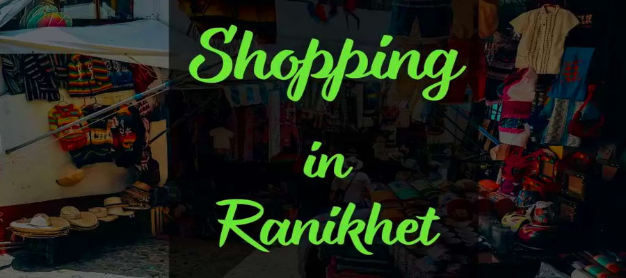 Ranikhet's Local Handicrafts and Shopping Guide