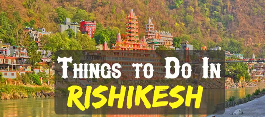 5-things-to-know-before-visiting-rishikesh-for-the-first-time