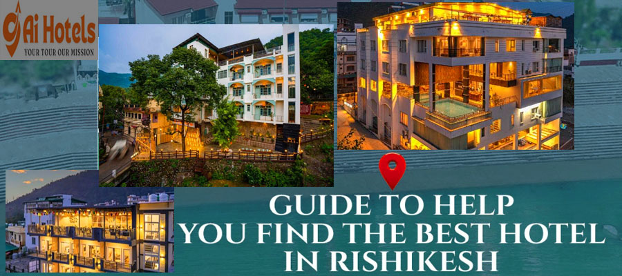 guide-to-choosing-the-right-hotel-in-rishikesh