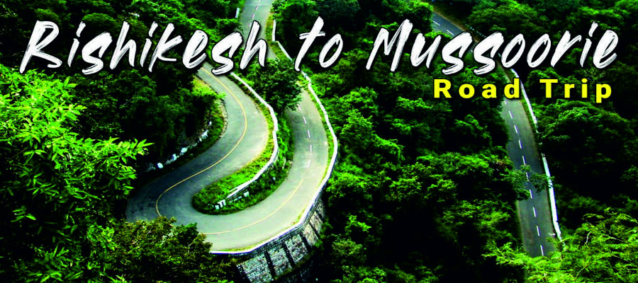 rishikesh-to-mussoorie-a-perfect-twin-destination-tour