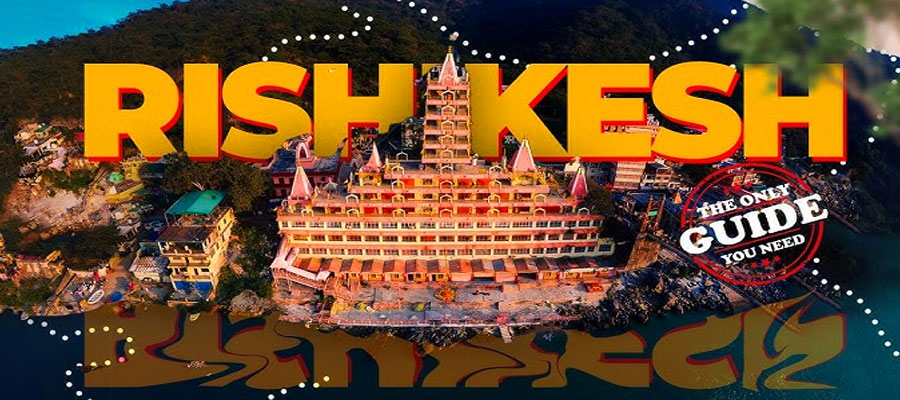 rishikesh-travel-guide-for-families-what-to-see-&-do